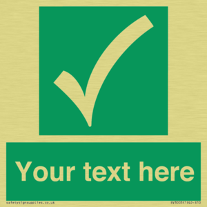 Custom safe condition sign